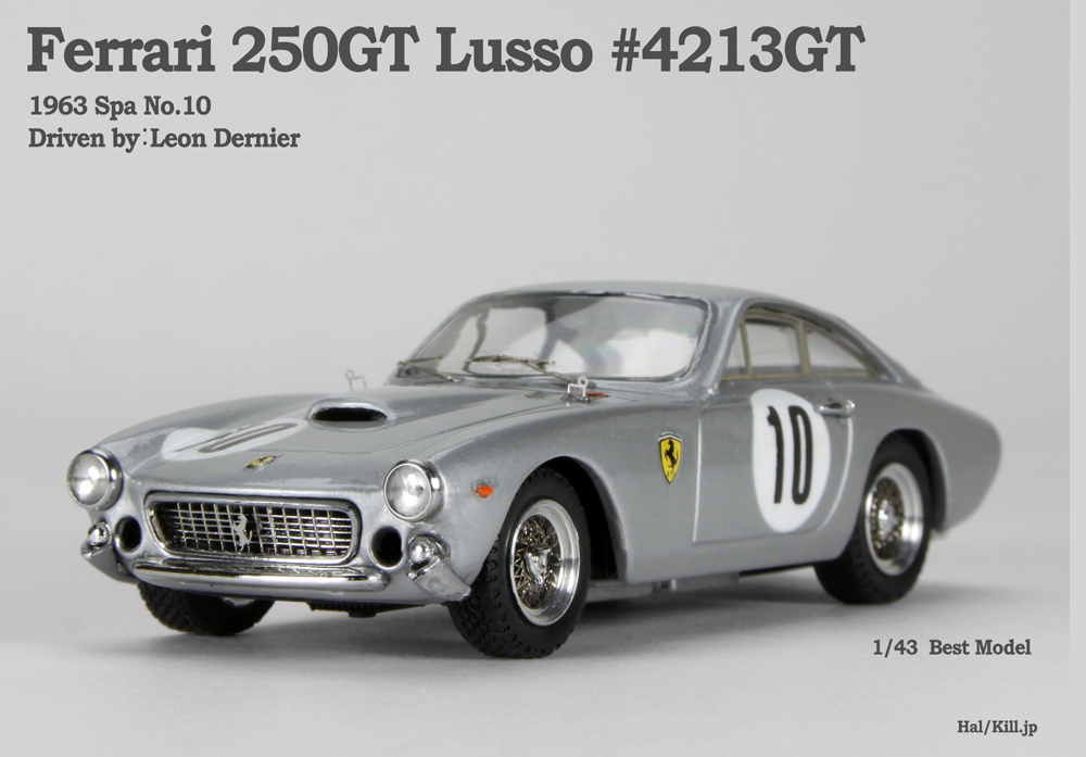 Ferrari 250GT Lusso #4213GT 1963 Spa No.10 1/43 Best Model